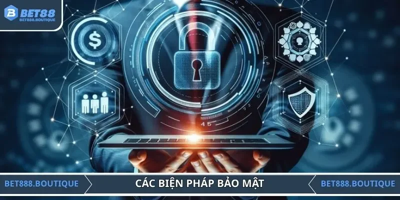 Các biện pháp bảo mật