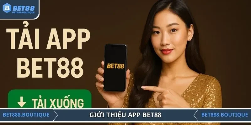 Giới thiệu app BET88