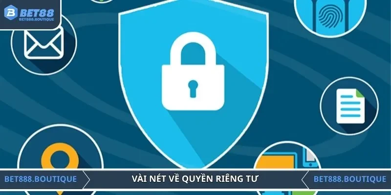 Vài nét về quyền riêng tư